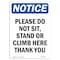 Signmission OSHA Notice, 7" Height, Please Do Not Sit Stand Or Climb Sign, 7" X 5", Portrait OS-NS-D-57-V-17420 - alternate 1